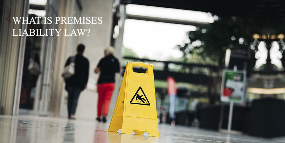 A Guide To Premises Liability Law